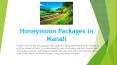 Manali Honeymoon Package PowerPoint PPT Presentation