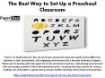 The Best Way to Set-Up a Preschool Classroom PowerPoint PPT Presentation