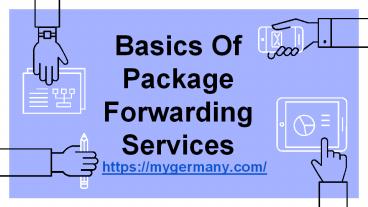 Basics Of Package Forwarding Services