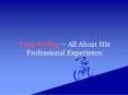 Troy Irvine – All About His Professional Experience PowerPoint PPT Presentation