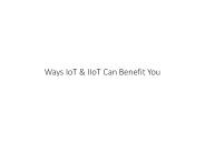 Ways IoT & IIoT Can Benefit You