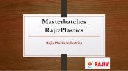 Masterbatches RajivPlastics