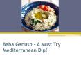 Baba Ganush – A Must Try Mediterranean Dip! PowerPoint PPT Presentation