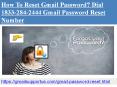 Get Instant and Suitable Help Contact 1833-284-2444 Gmail Password  Reset  Number PowerPoint PPT Presentation