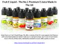 Fruit E Liquid - The No.1 Premium E-Juice Made In The UK PowerPoint PPT Presentation
