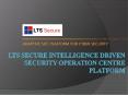 LTS Secure intelligence driven security operation center PowerPoint PPT Presentation