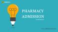 Pharmacy Admission PowerPoint PPT Presentation