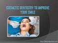 Dentist Brandon: How Cosmetic Dentistry Improve Your Smile | Bridges Dental PowerPoint PPT Presentation