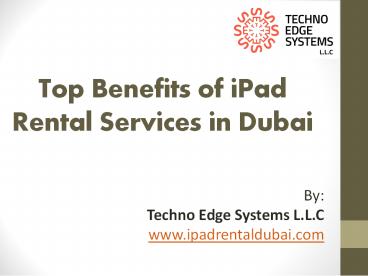 Top Benefits of iPad Rental Services in Dubai