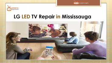 LG LED TV Repair By the Best Repair Technicians