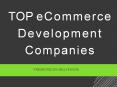 Top 10 eCommerce Development Companies 2018 USA PowerPoint PPT Presentation
