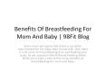 Benefits Of Breastfeeding For Mom And Baby | 98Fit Blog PowerPoint PPT Presentation