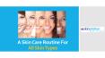 A Skin Care Routine For All Skin Types PowerPoint PPT Presentation