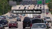 Beware of Risky Roads