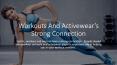 Workouts And Activewear’s Strong Connection PowerPoint PPT Presentation