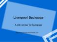 Liverpool backpage | sites like backpage | site similar to backpage | alternative to backpage (2) PowerPoint PPT Presentation