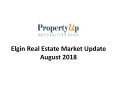 Elgin Real Estate Market Update August 2018