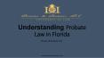 Understanding Probate Law in Florida (1) PowerPoint PPT Presentation