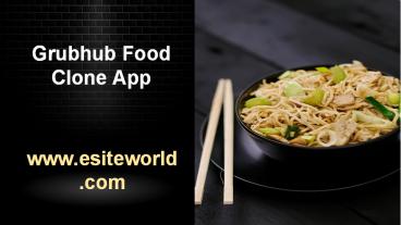 Grubhub Clone - White Label Food Delivery App