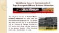 Workhorse General Contractors LLC Tops Amongst All Home Builders Milwaukee PowerPoint PPT Presentation