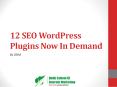 12 SEO WordPress Plugins Now In Demand PowerPoint PPT Presentation