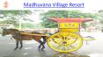 Holiday Village Resort Bangalore, Madhuvana PowerPoint PPT Presentation