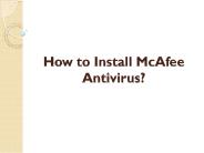 How to Install McAfee Antivirus?