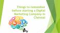 Things to remember before starting a Digital Marketing Company in Chennai PowerPoint PPT Presentation