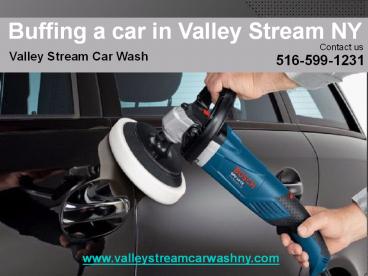 Buffing a car in Valley Stream NY (1)