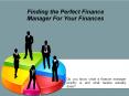 Finding the Perfect Finance Manager For Your Finances PowerPoint PPT Presentation
