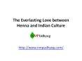 The Everlasting Love between Henna and Indian Culture