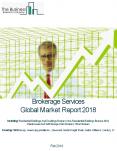 Brokerage Services Global Market Report 2018 PowerPoint PPT Presentation