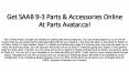 Get SAAB 9-3 Parts & Accessories Online At Parts Avatar.ca! PowerPoint PPT Presentation