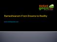 Rameshwaram - From Dreams to Reality PowerPoint PPT Presentation