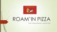 Roam'in pizza catering menu PowerPoint PPT Presentation