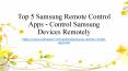 Top 5 Samsung Remote Control Apps - Control Samsung Devices Remotely PowerPoint PPT Presentation