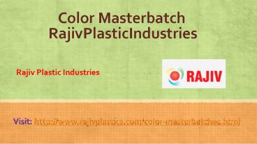 Color Masterbatch RajivPlasticIndustries
