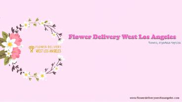 Flower Delivery West Los Angeles