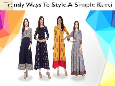 8 Trendy Ways To Style Your Kurtis