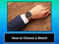 How to Choose a Watch PowerPoint PPT Presentation