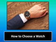 How to Choose a Watch
