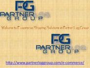 Welcome to Ecommerce Shipping Solutions at Partner Log Group