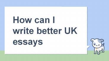 How can I write better UK essays