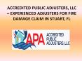 Accredited Public Adjusters, LLC – Experienced Adjusters for Fire Damage Claim In Stuart, FL PowerPoint PPT Presentation