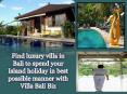 Find luxury villa in Bali to spend your Island holiday in best possible manner with Villa Bali Biz PowerPoint PPT Presentation