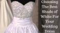 Different Shades of White Wedding Dress PowerPoint PPT Presentation