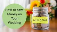 Save Your Money For Wedding
