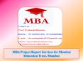 MBA Project Report Services for Mumbai Education Trust, Mumbai PowerPoint PPT Presentation