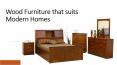 Wood furniture that suits modern homes PowerPoint PPT Presentation