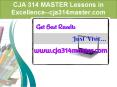 CJA 314 MASTER Lessons in Excellence--cja314master.com PowerPoint PPT Presentation